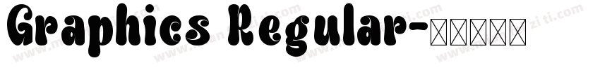 Graphics Regular字体转换